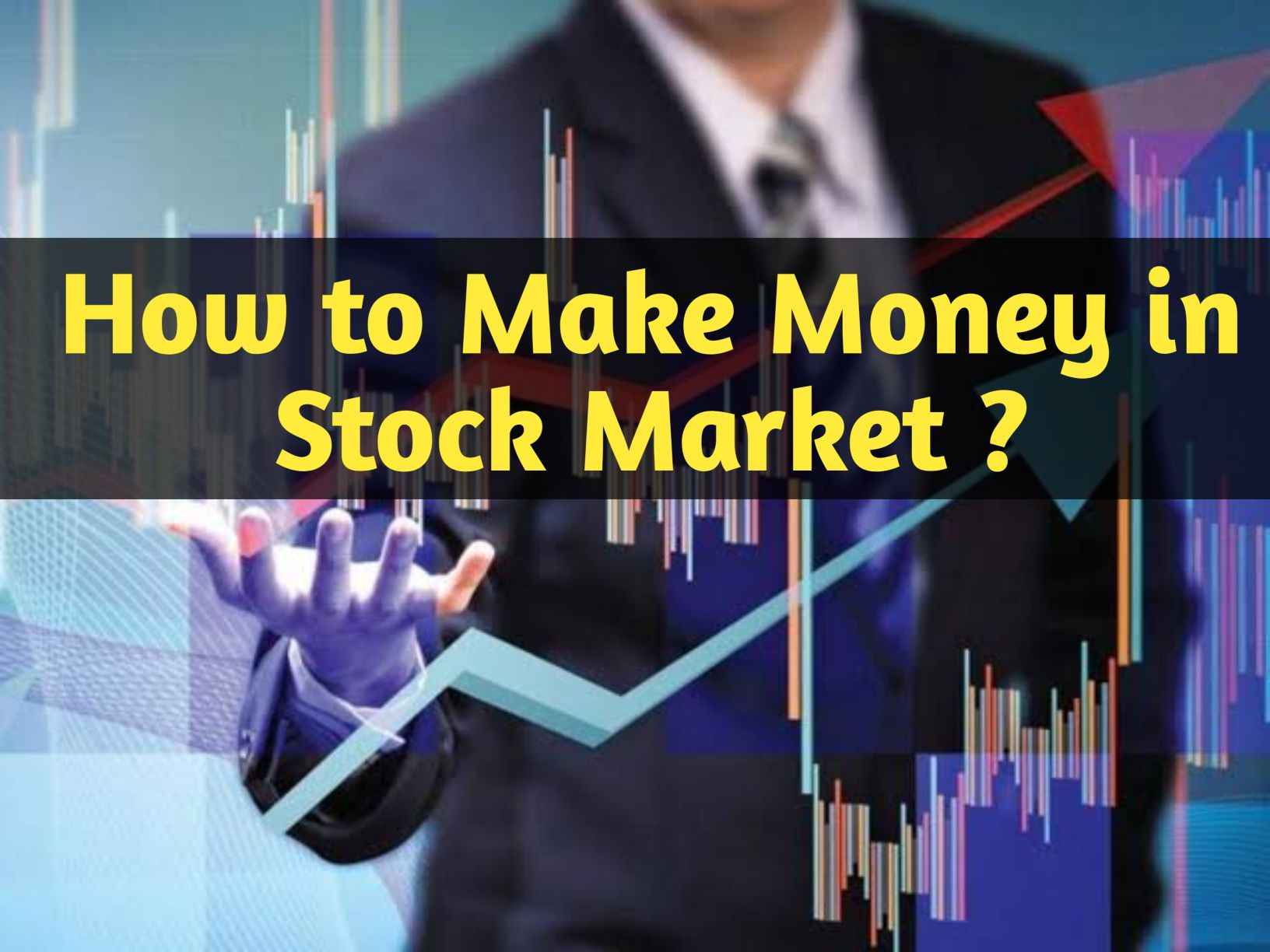 How to Make Money in Stock Market?